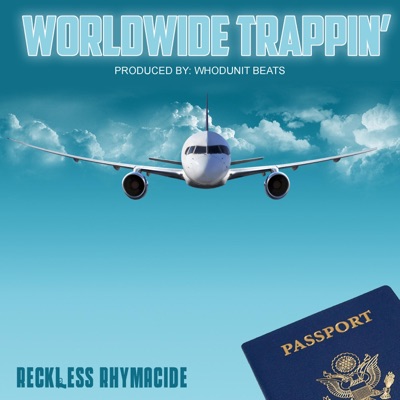 Worlwide Trappin' - Single
