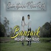 Bansaik Makan Nan Kayo (feat. Ovhi Firsty) - Single