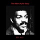 The Albert Ayler Story