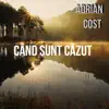Cand Sunt Cazut
