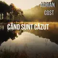 Cand Sunt Cazut