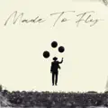 Made To Fly
