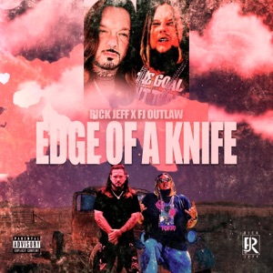 Edge of a Knife (feat. FJ Outlaw) - Single