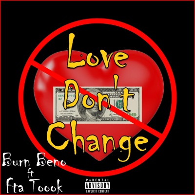 Love Don't Change (feat. Fta Toook) - Single