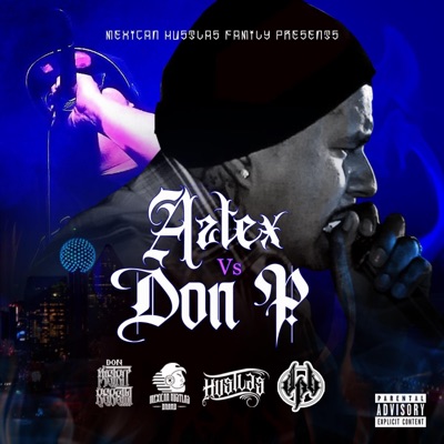 Aztex vs Don P (feat. Don Pietro Beretta & Dallas Aztex) - Single