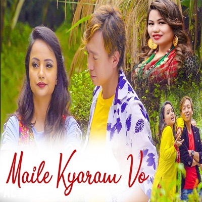 Maile Kyaram Vo (feat. Uttam Magar) - Single
