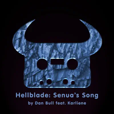 Hellblade: Senua's Song (feat. Karliene) - Single - Dan Bull