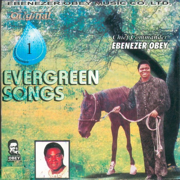 Evergreen Songs Original 1 - Album by Ebenezer Obey - Apple Music