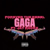 Gaga (feat. Jay Rackz) - Single