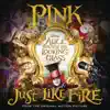 Stream & download Just Like Fire (From "Alice Through the Looking Glass")