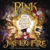 Just Like Fire - Pink