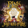 Just Like Fire (From "Alice Through the Looking Glass") - P!nk