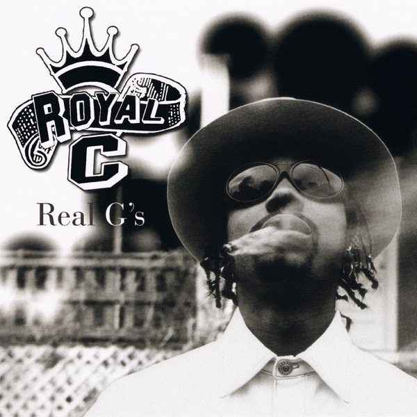 Real G's - Single - Album by Royal C - Apple Music