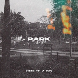 Park (feat. O. Cas) Sizze