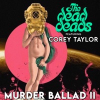 Murder Ballad II (feat. Corey Taylor) - Single - The Dead Deads