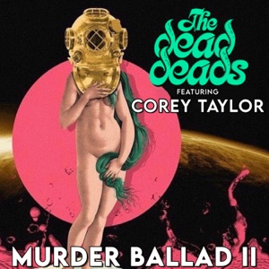 Murder Ballad II (feat. Corey Taylor) - Single