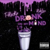 Drank On My Mind (2021 Remastered Version) - Single