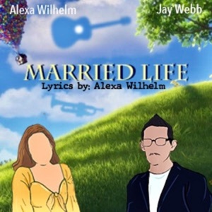 Married Life (Lyrics by Alexa Wilhelm) (feat. Jay Webb) - Single