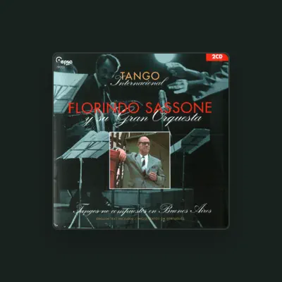 Listen to Florindo Sassone y Su Orquesta, watch music videos, read bio, see tour dates & more!