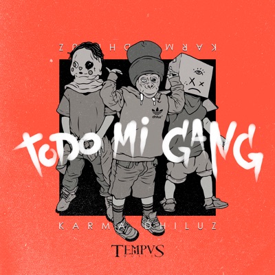 Todo Mi Gang - Single