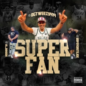 SUPER FAN (feat. YA FAVORITE JOE & H1 DA HOOK) - Single