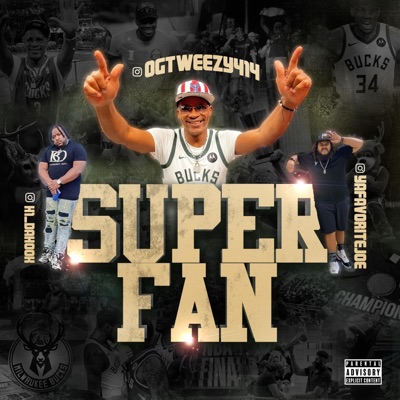 SUPER FAN (feat. YA FAVORITE JOE & H1 DA HOOK) - Single