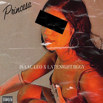 Princesa (feat. LATENIGHTJIGGY) - Single