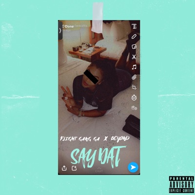 Say Dat (feat. Officially Beyond) - Single