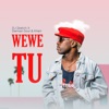 Wewe Tu - Single