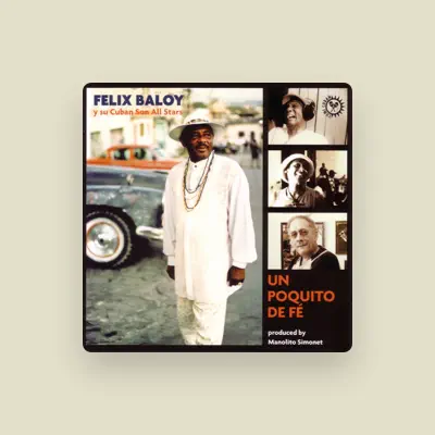 Listen to Félix Baloy, watch music videos, read bio, see tour dates & more!