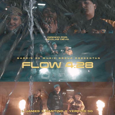 Flow 4:28 (feat. Santino De Los Santos, L James & Yerkito SG) - Single