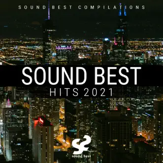 Sound Best Hits 2021 by Various Artists album reviews, ratings, credits