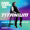 Titanium (feat. Sia) [David Guetta & MORTEN Future Rave Extended Mix] - David Guetta