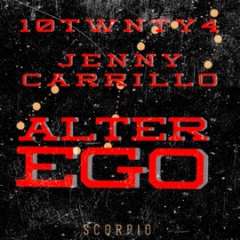 Alter Ego (feat. Jenny Carrillo) 10Twnty4