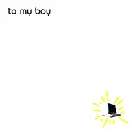 I Am xRay — To My Boy