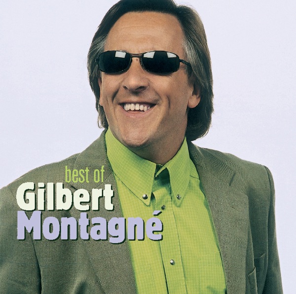 Best of Gilbert Montagné - Gilbert Montagné
