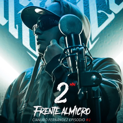 2 Min Frente al Micro - Episodio #2 - Single