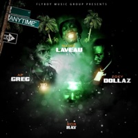 Anytime (feat. Rob Ray, Ap Greg & Zoey Dollaz) - Single - Maine Laveau