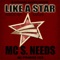 Like a Star (feat. Reezie Roc & Karléh) - MC S Needs lyrics