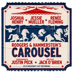 Carousel (2018 Broadway Cast Recording)