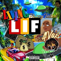 Living Life (feat. 4VAC) - Single - Phizzy Tatted