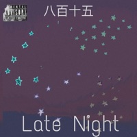 Late Night (Baggu) - Single - 815