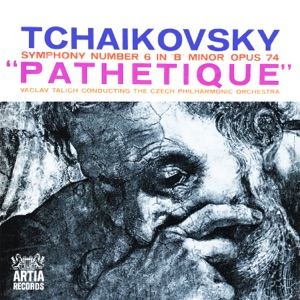 Symphony No. 6 In "B" Minor Opus 74 "Pathetique"
