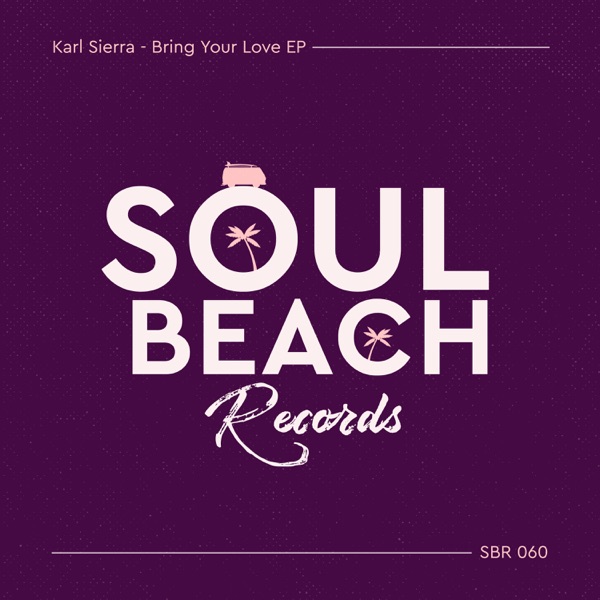 Bring Your Love - EP