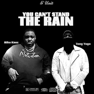 You can't stand the rain (feat. Tony Yayo) - Single
