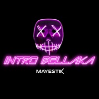 Bellaka (Intro) - Single - Mayestik