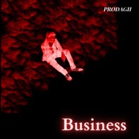 Buisness (Bonus Track) - Single - Prodagii