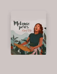 Poslechněte si interpreta Melanie Pérès, sledujte hudební videa, přečtěte si životopis, podívejte se na data turné a další informace.
