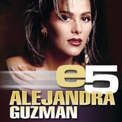 e5: Alejandra Guzmán - EP