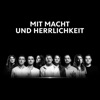 Mit Macht und Herrlichkeit - Single